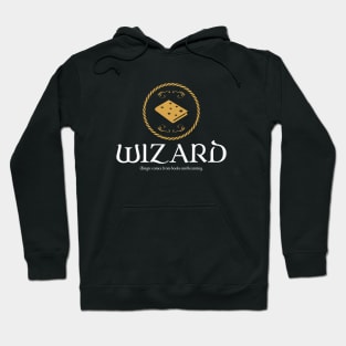 Wizard Wizards Magic Dungeons Crawler and Dragons Slayer Hoodie